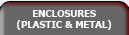 Enclosures: Plastic & Metal