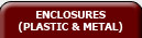Enclosures: Plastic & Metal